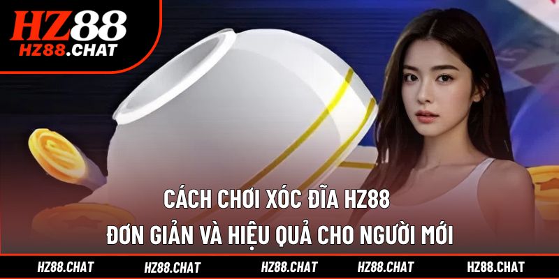 Cách Chơi Xóc Đĩa