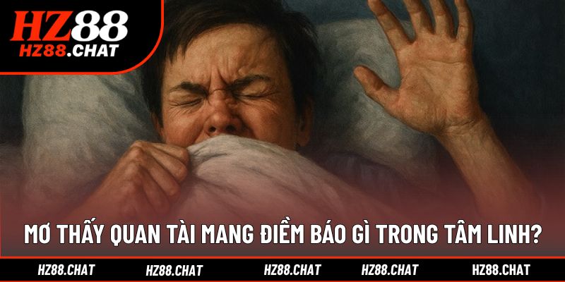 Giải nghĩa giấc mơ quan tài theo tâm linh sâu sắc